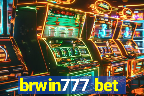 brwin777 bet